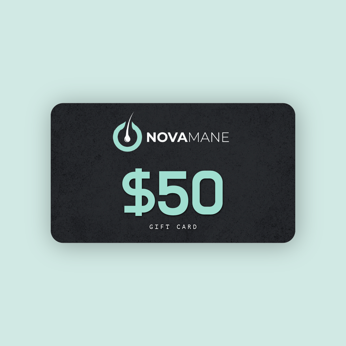 NovaMane Gift Card - NovaMane